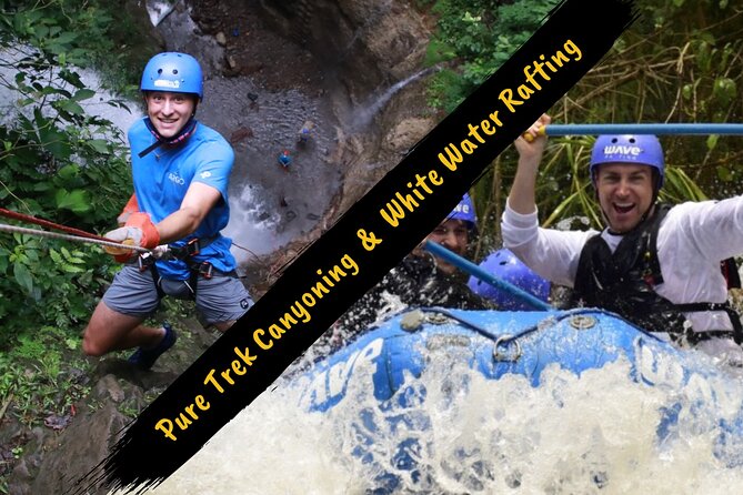 Pure Trek Canyoning & White Water Rafting in La Fortuna - Two Big Adventures Before Dinner